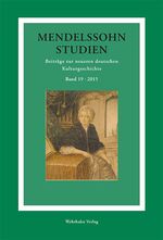 Mendelssohn-Studien 19 - Beiträge zur neueren deutschen Kulturgeschichte