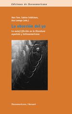 ISBN 9783865275424: La obsesión del yo - La auto(r)ficción en la literatura española y latinoamericana