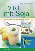 ISBN 9783865281029: Vital mit Soja