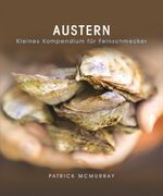 ISBN 9783865286208: Austern – Kleines Kompendium für Feinschmecker