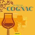 ISBN 9783865286512: Die Welt des Cognacs