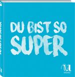 ISBN 9783865288141: Du bist so super - 25 Gerichte mit Superfoods