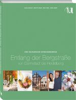 ISBN 9783865289087: Eine kulinarische Entdeckungsreise entlang der Bergstraße - von Darmstadt bis Heidelberg. Sonja Harnisch, Brigitte Dinger, Ernst Wrba, Karin Liebert