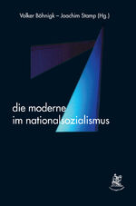 ISBN 9783865290076: Die Moderne im Nationalsozialismus