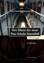 ISBN 9783865320230: Der Mann, der neun Paar Schuhe hinterließ. Erzählungen. Übersetzt und mit einem Nachwort von Shin Hyesu.