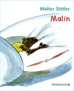 Sittler Walter: Malin. Mit lll. von Marc Sittler Walter: Malin. Mit lll. von Marc