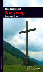 Roland Voggenauer: Kreuzweg - Chiemgau-K Roland Voggenauer: Kreuzweg - Chiemgau-K
