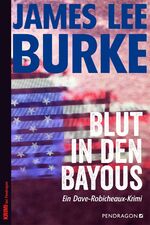 ISBN 9783865325631: Blut in den Bayous: Ein Dave-Robicheaux-Krimi, Band 2