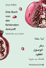 ISBN 9783865326416: Das Buch von der fehlenden Ankunft - Gedichte Arabisch – Deutsch