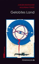 ISBN 9783865327178: Gelobtes Land - Jupp Schulte ermittelt, Band 12