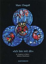 ISBN 9783865340955: Marc Chagall 'Ich bin mit dir' - Kirchenfenster St. Stephan, Mainz