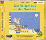 ISBN 9783865363282: Die Reisemaus an der Nordsee . Interessantes, Witziges und Spannendes über Land & Leute - mit jeder Menge Musik.