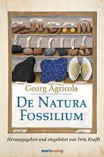 Georg Agricola: De Natura Fossilium - ha Georg Agricola: De Natura Fossilium - ha
