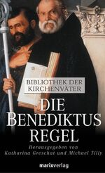 ISBN 9783865390653: Die Benediktusregel: Bibliothek der Kirchenväter