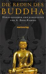 Die Reden des Buddha von Bock-Raming, An Die Reden des Buddha von Bock-Raming, An
