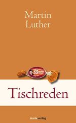 ISBN 9783865393258: Tischreden - Vom Einfachen und Erhabenen