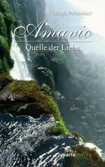 ISBN 9783865397737: Amavio - Quelle der Liebe - Gedichte