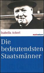 ISBN 9783865399007: Die bedeutendsten Staatsmänner