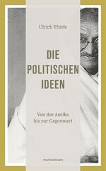 ISBN 9783865399397: Die politischen Ideen - Von der Antike bis zur Gegenwart