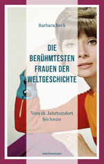 Barbara Beck: Die berühmtesten Frauen de Barbara Beck: Die berühmtesten Frauen de