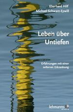 ISBN 9783865417558: Leben über Untiefen - Erfahrungen mit einer seltenen Erkrankung