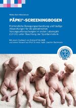 ISBN 9783865417640: Päpki-Screeningbogen Handbuch - Frühkindliche Bewegungsentwicklung und häufige Abweichungen für die pädiatrischen Vorsorgeuntersuchungen im ersten Lebensjahr (U2-U6) unter Beachtung der Spontanmotorik