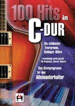 ISBN 9783865438010: 100 Hits in C-Dur - Band 1. Bd.1 / Die schönsten Evergreens, Schlager, Oldies - zweistimmig leicht gesetzt für Keyboard, Klavier, Gitarre - DAS Startprogramm für Alleinunterhalter / Bosworth Music