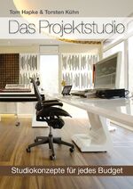 ISBN 9783865438843: Das Projektstudio – Studiokonzepte für jedes Budget