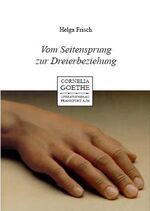 ISBN 9783865480910: Vom Seitensprung zur Dreierbeziehung