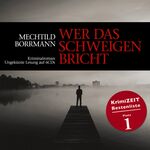 Mechtild Borrmann: Wer das Schweigen bri