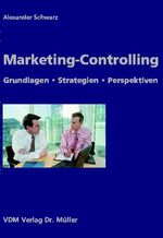 ISBN 9783865500731: Marketing-Controlling – Grundlagen, Strategien, Perspektiven