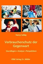 ISBN 9783865500922: Verbraucherschutz der Gegenwart – Grundlagen, Analyse, Perspektiven