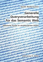 ISBN 9783865509048: Generelle Queryverarbeitung für das Semantic Web