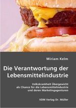 ISBN 9783865509468: Die Verantwortung der Lebensmittelindustrie