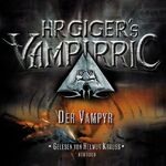 ISBN 9783865520012: HR Giger's Vampirric. Die Hörbuch-Serie / Der Vampyr