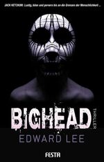 ISBN 9783865521613: Bighead | Ein brutaler, obszöner Thriller | Edward Lee | Taschenbuch | Festa Horror Taschenbuch | 352 S. | Deutsch | 2012 | Festa Verlag | EAN 9783865521613