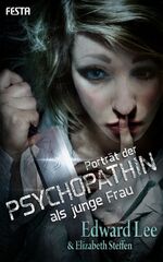 ISBN 9783865524164: Porträt der Psychopathin als junge Frau – Thriller