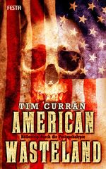 ISBN 9783865524300: American Wasteland – Höllentrip durch die Postapokalypse