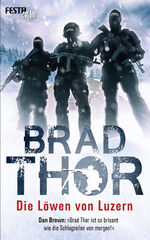 Brad Thor: Die Löwen von Luzern - Scot Brad Thor: Die Löwen von Luzern - Scot