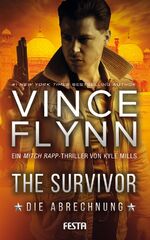 Vince Flynn und Kyle Mills: The Survivor Vince Flynn und Kyle Mills: The Survivor