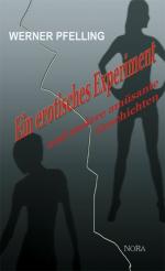 ISBN 9783865570598: Ein erotisches Experiment – Und andere amüsante Geschichten