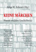 ISBN 9783865574619: KEINE MÄRCHEN – Frauen erzählen Geschichte(n)