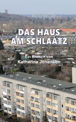 ISBN 9783865575050: DAS HAUS AM SCHLAATZ – Roman