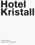 ISBN 9783865600486: Hotel Kristall. deutsch - englisch / german - english. Dieser Katalog erscheint anlässlich der Ausstellung: Hotel Kristall. Galerie Aurel Scheibler, Köln, 20. Januar - 11. März 2006. Herausgeber: Galerie Aurel Scheibler, Köln.