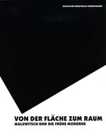 ISBN 9783865605573: Von der Fläche zum Raum. Malewitsch und die frühe Moderne: From Surface to Space. Malewitsch and Early Modern Art: Malevich & Early Modern Art/ Malewitsch Und Die Fruhe Moderne