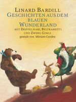 ISBN 9783865660510: 3 Geschichten aus dem Wunderland : mit Doppelhase, Beltrametti und Zwerg Gimli