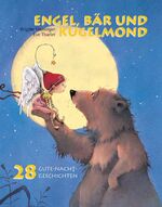 ISBN 9783865660817: Engel, Bär und Kugelmond