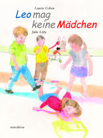 Julie Litty, Laurie Cohen: Leo mag keine Julie Litty, Laurie Cohen: Leo mag keine