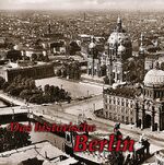 ISBN 9783865680501: Das historische Berlin