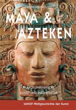 ISBN 9783865684431: Maya & Azteken.  Präkolumbische Kunst und Architektur